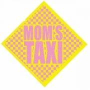 Mom's Taxi Car Sign